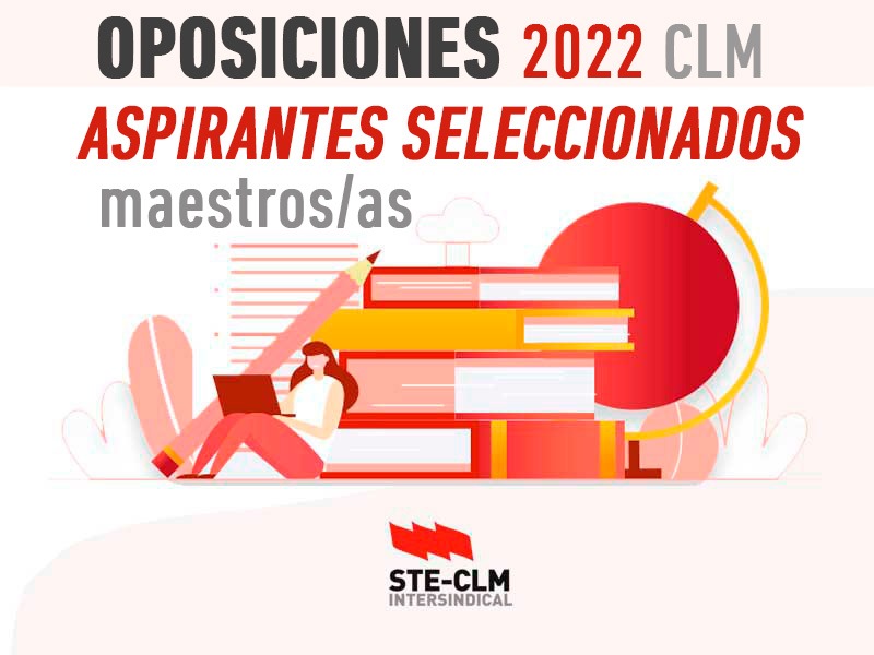 OPOSICIONES CLM 2022: Publicadas Listas provisionales de seleccionados
