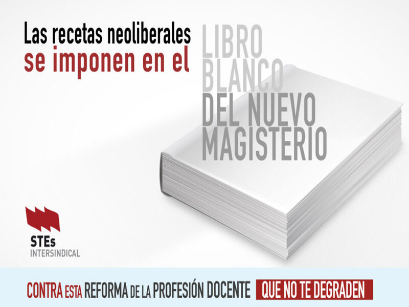 LIBRO BLANCO DEL NUEVO MAGISTERIO: Se imponen las recetas neoliberales